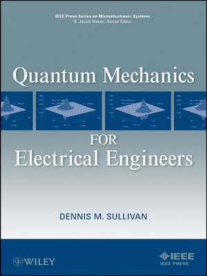 cover image of Quantum Mechanics for Electrical Engineers